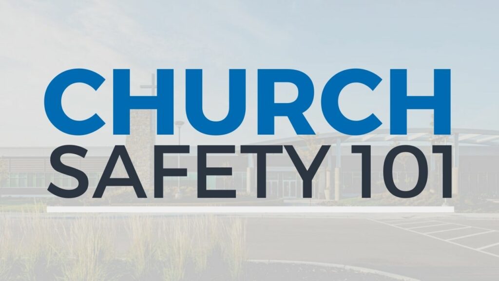 Church Safety 101 Church Safety 101